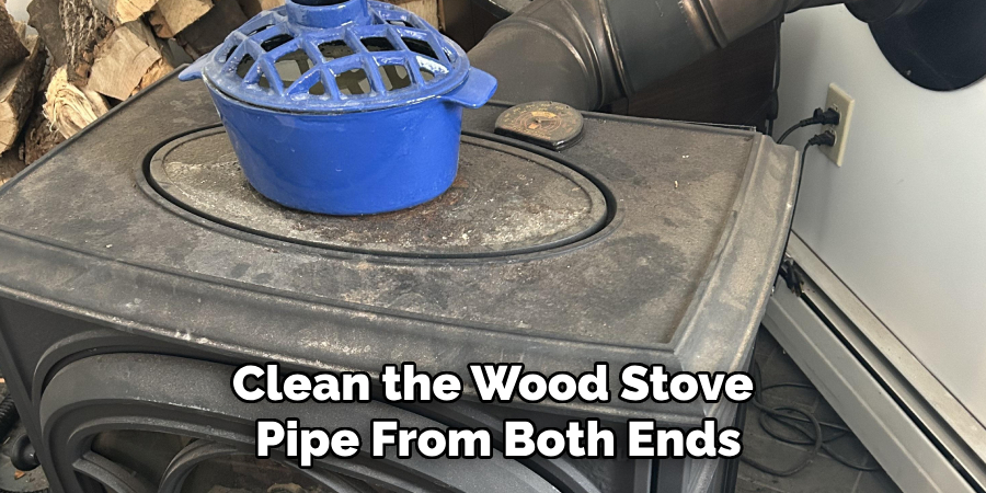 Clean the Wood Stove Pipe From Both Ends