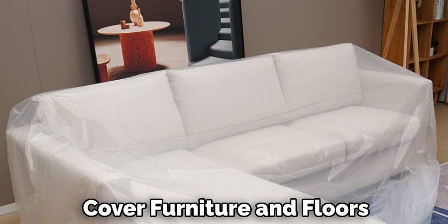 Cover Furniture and Floors