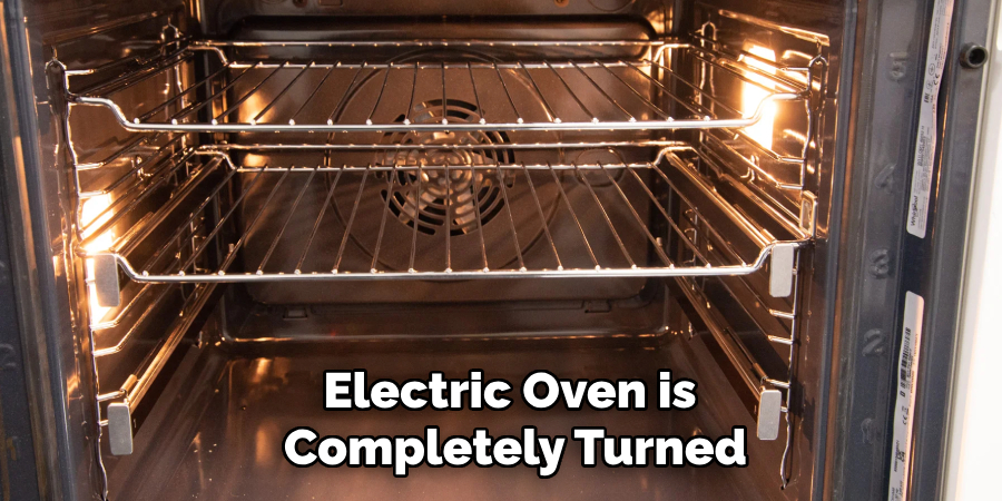 Electric Oven is Completely Turned