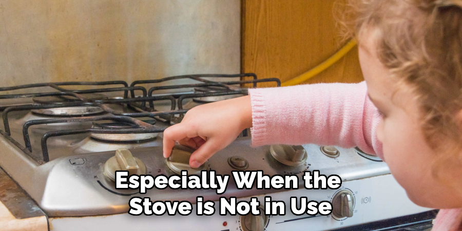 Especially When the Stove is Not in Use