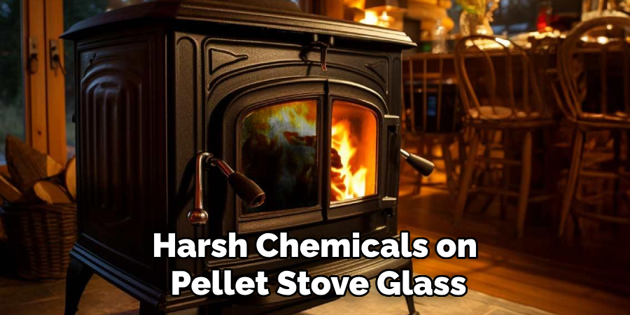 Harsh Chemicals on Pellet Stove Glass