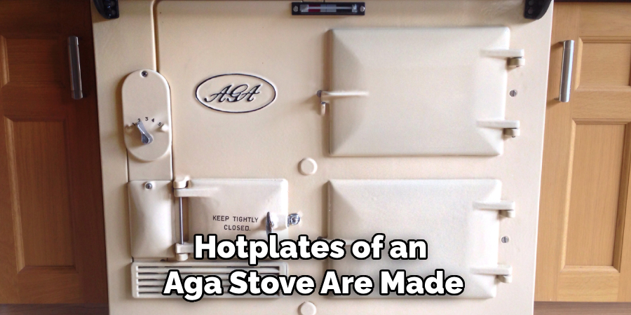 Hotplates of an Aga Stove Are Made