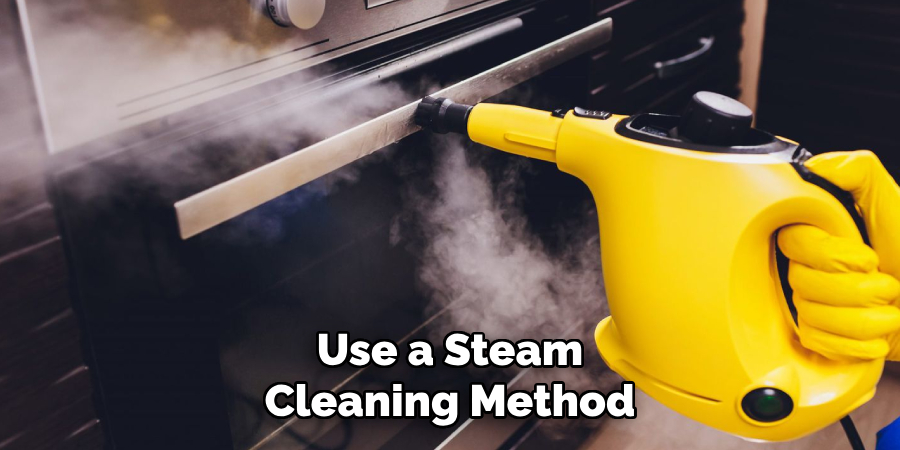 Use a Steam Cleaning Method