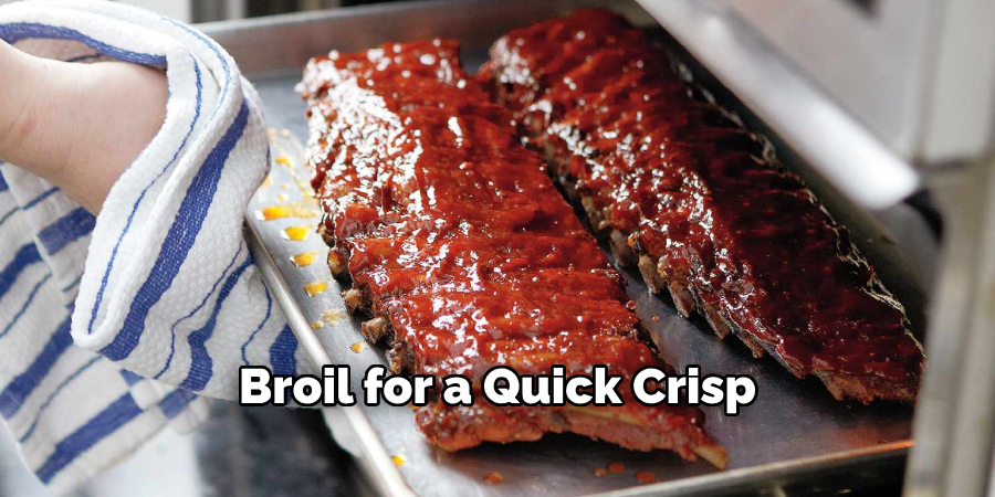 Broil for a Quick Crisp