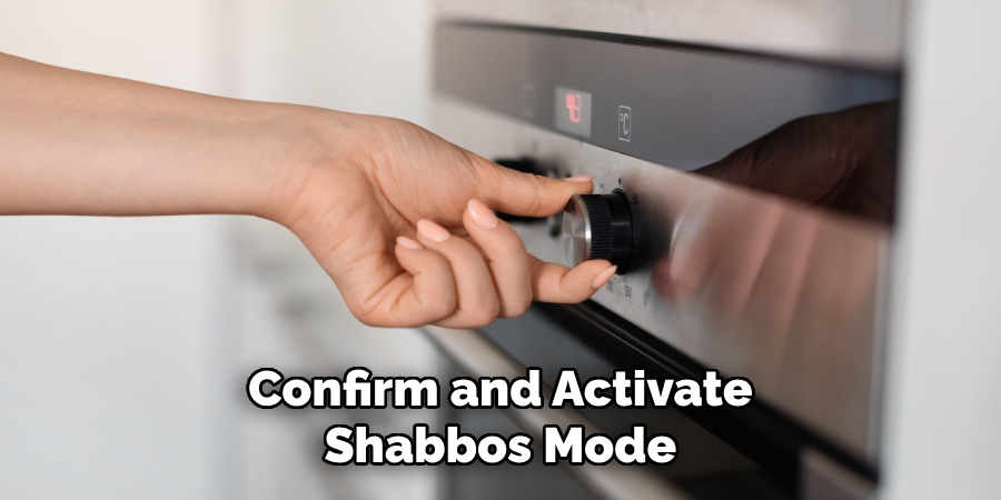 Confirm and Activate Shabbos Mode