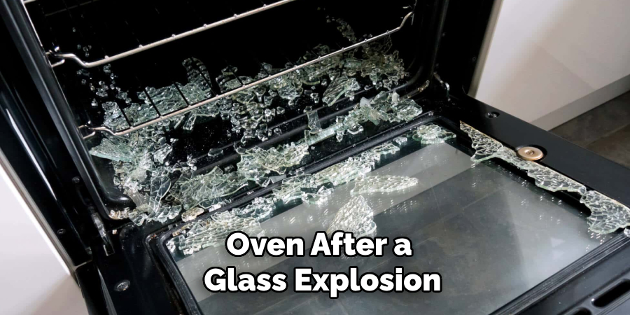 oven after a glass explosion