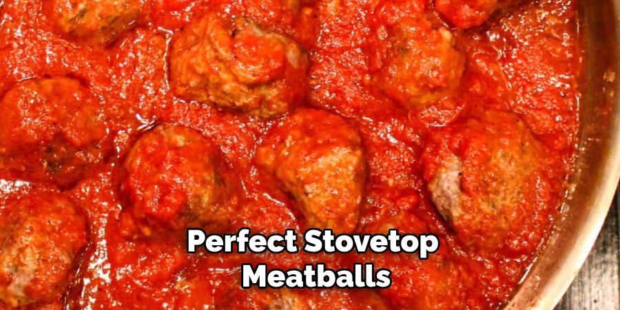 Perfect Stovetop Meatballs