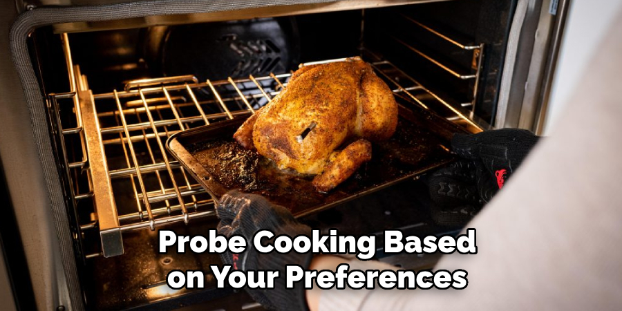 Probe Cooking Based on Your Preferences