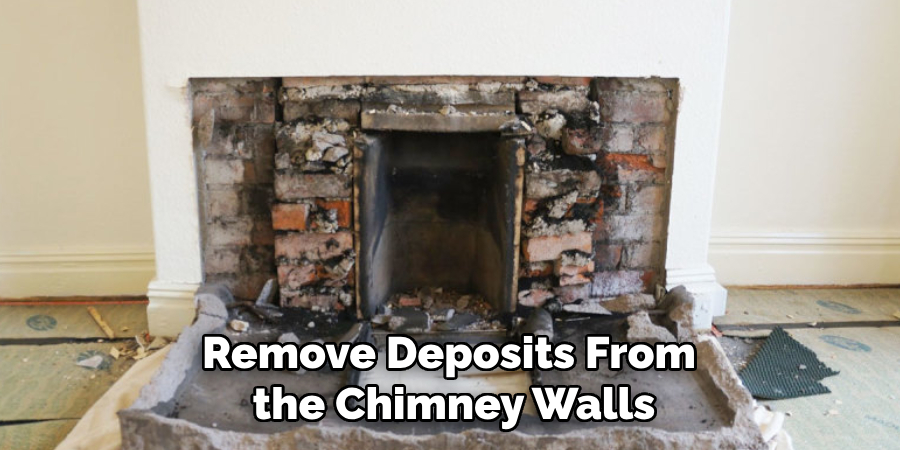 Remove Deposits From the Chimney Walls