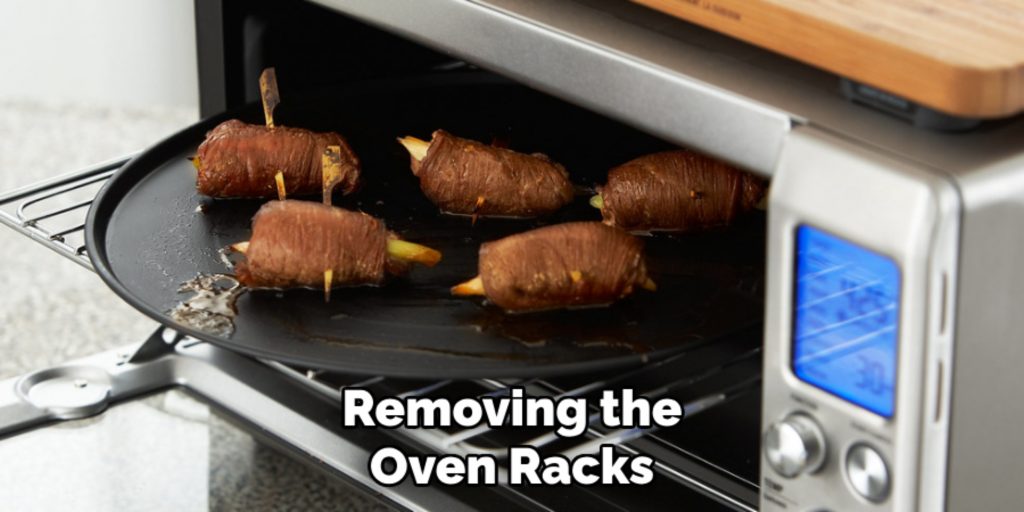 Removing the
Oven Racks