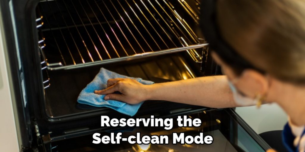 Reserving the 
Self-clean Mode