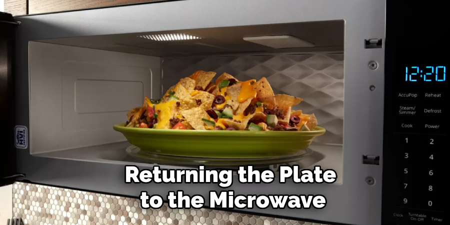 Returning the Plate to the Microwave