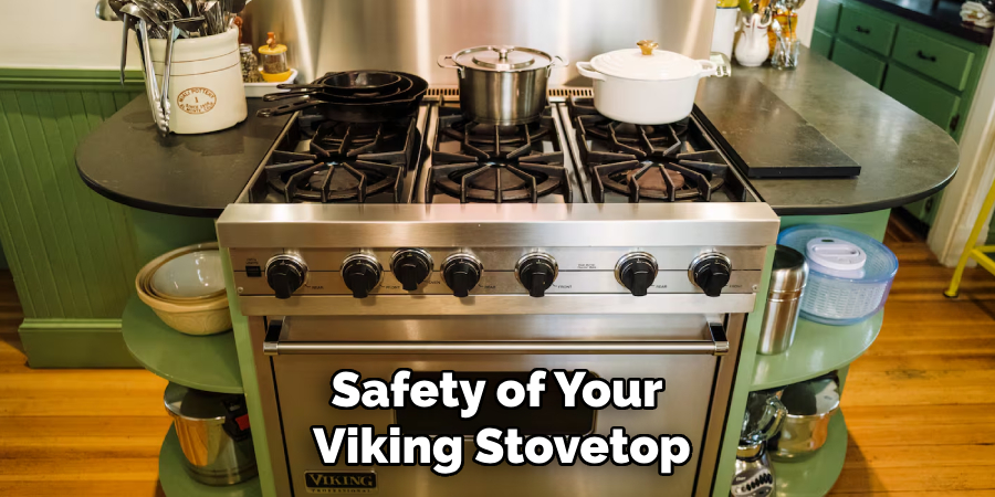 Safety of Your Viking Stovetop