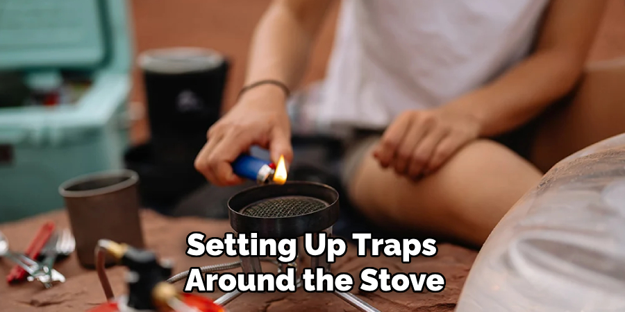 Setting Up Traps Around the Stove