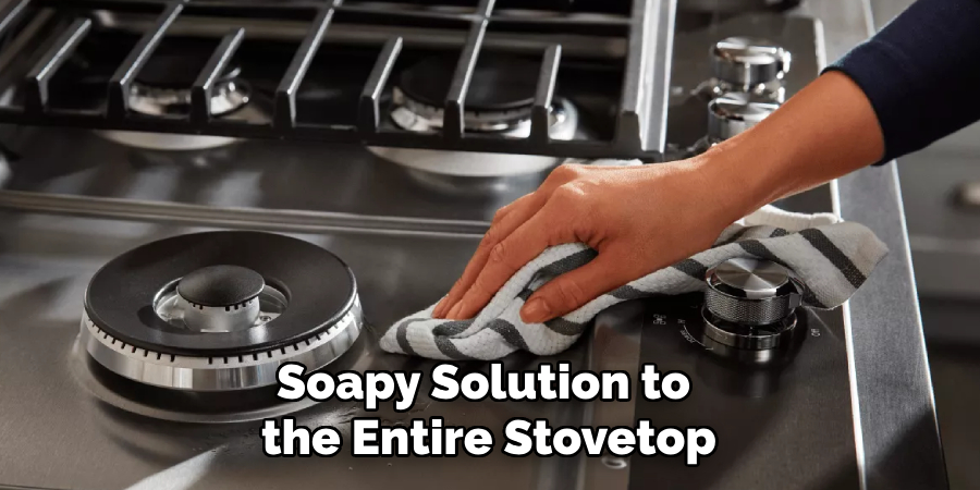 Soapy Solution to the Entire Stovetop