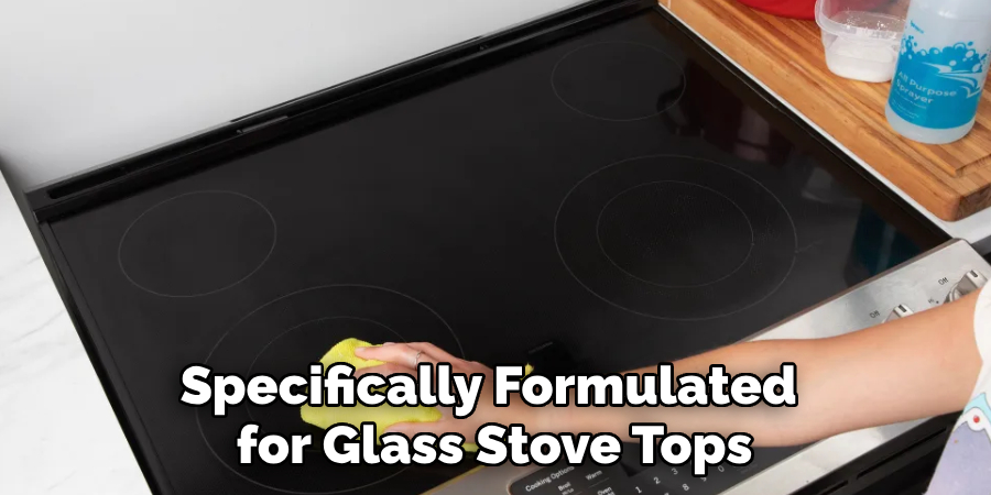 Specifically Formulated for Glass Stove Tops