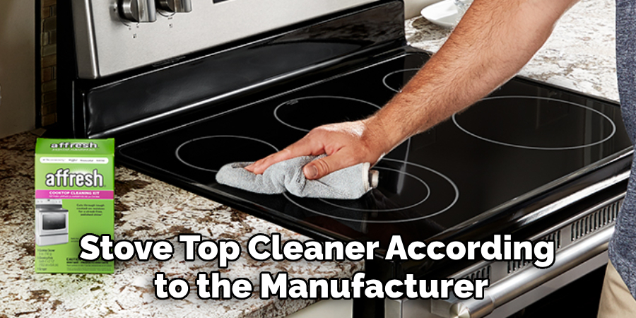 Stove Top Cleaner According to the Manufacturer