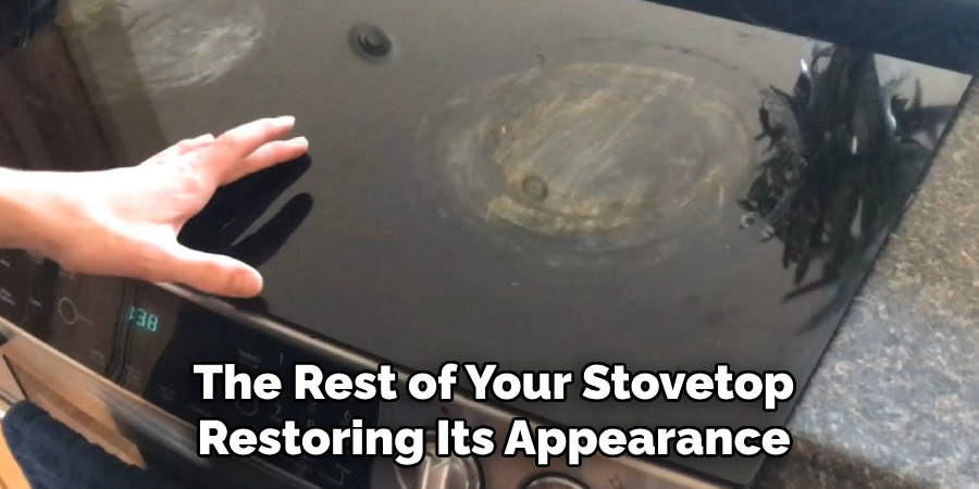 The Rest of Your Stovetop, Restoring Its Appearance