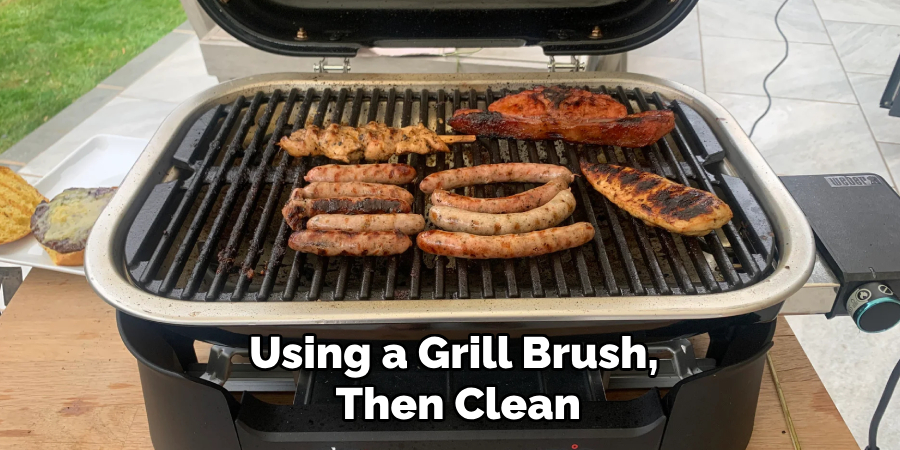 Using a Grill Brush, Then Clean