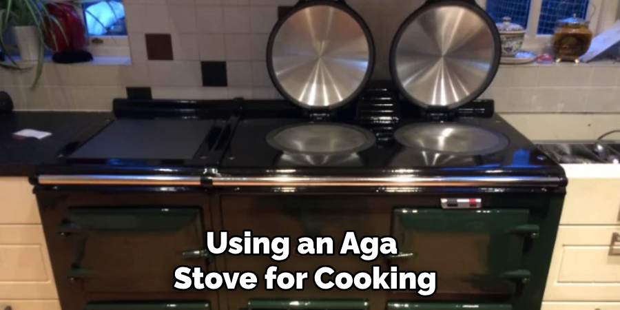 Using an Aga Stove for Cooking