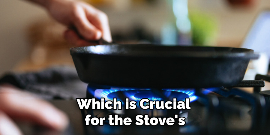 Which is Crucial for the Stove's