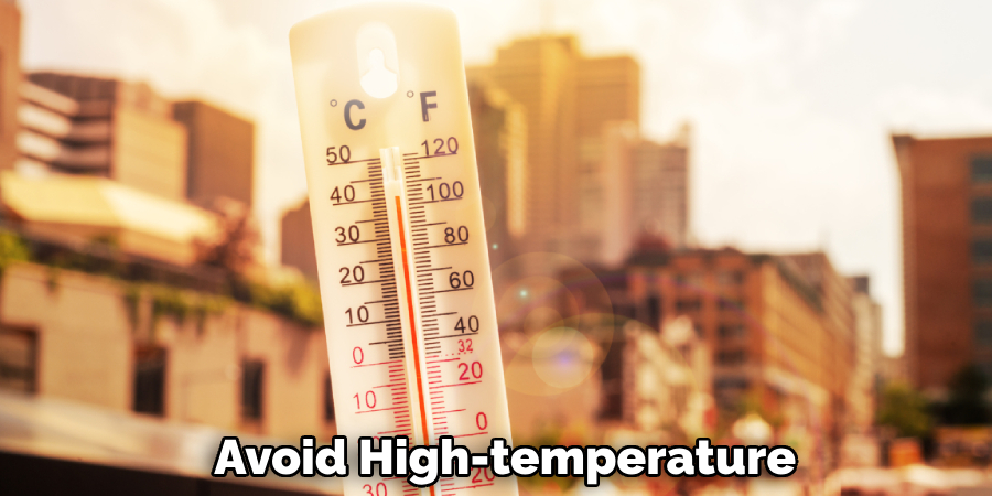 Avoid High-temperature