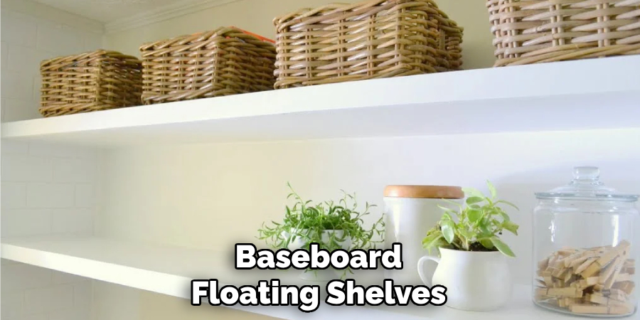 Baseboard Floating Shelves