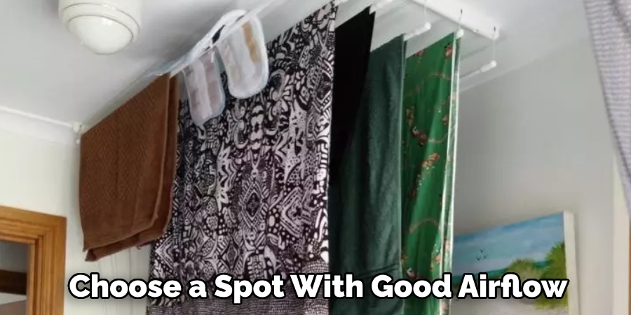 Choose a Spot With Good Airflow