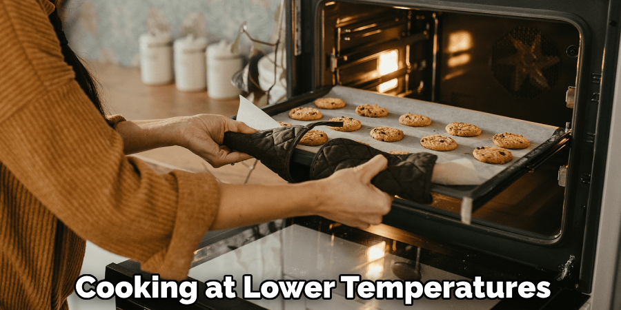 Cooking at Lower Temperatures