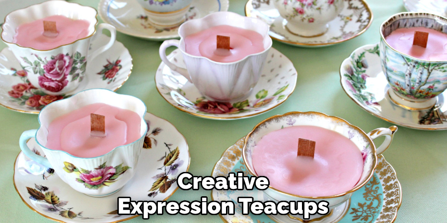 Creative
Expression Teacups