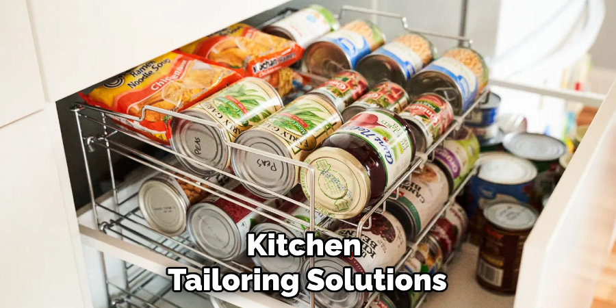 Kitchen 
Tailoring Solutions