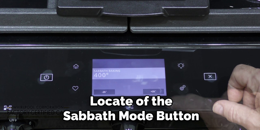 Locate of the
Sabbath Mode Button