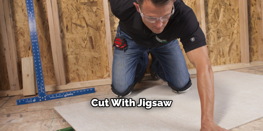 Cut With Jigsaw