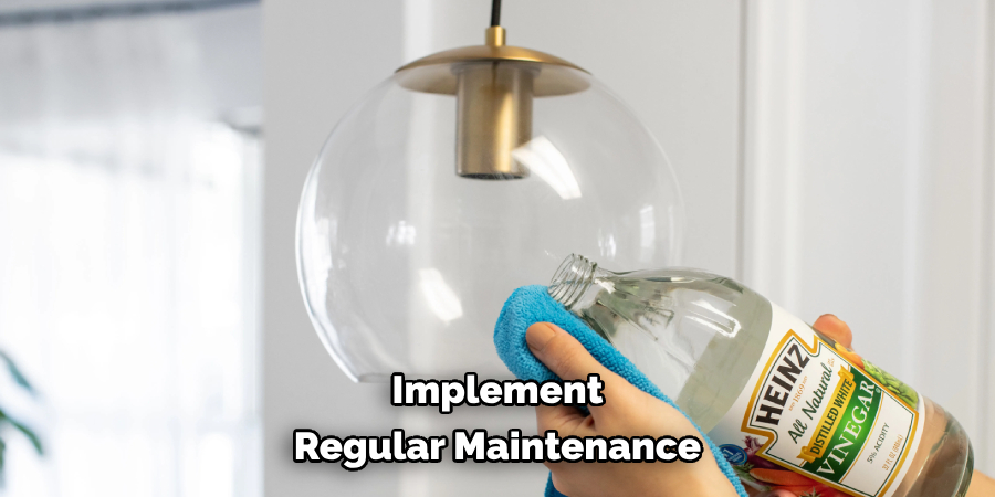 Implement Regular Maintenance