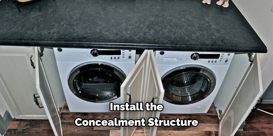 Install the Concealment Structure