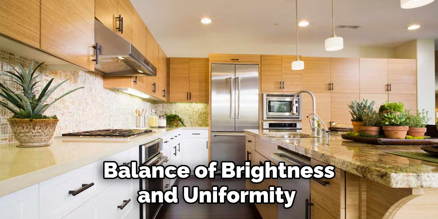 Balance of Brightness and Uniformity