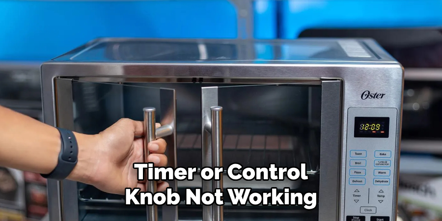 Timer or Control Knob Not Working