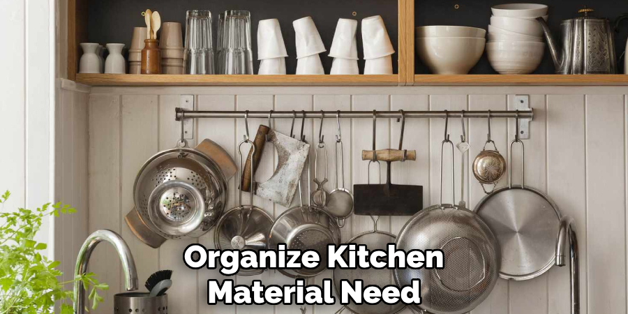 organize kitchen material need