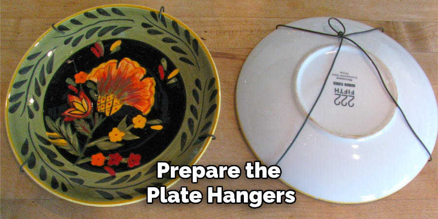 Prepare the Plate Hangers