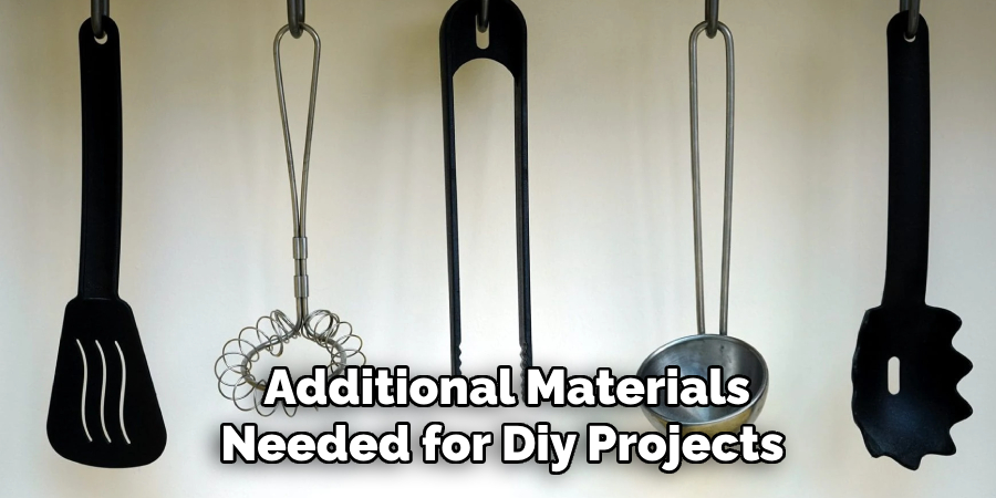 Additional Materials Needed for Diy Projects