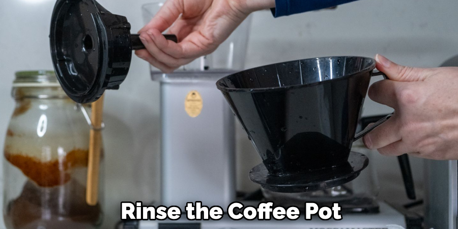 Rinse the Coffee Pot