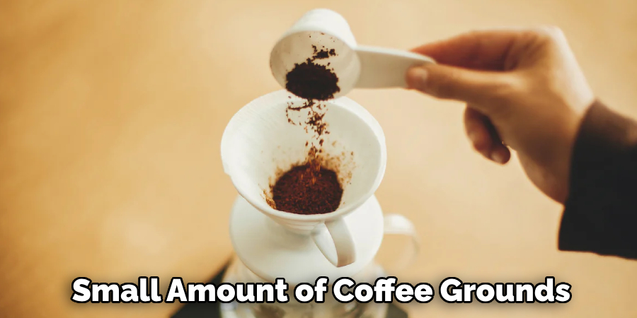 Small Amount of Coffee Grounds