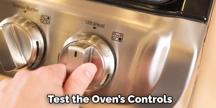  Test the Oven’s Controls