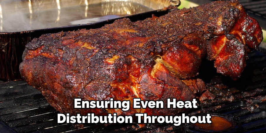  Ensuring Even Heat Distribution Throughout