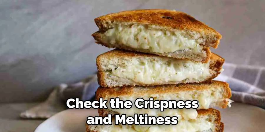 Check the Crispness and Meltiness