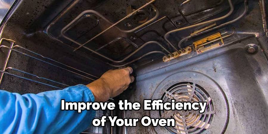 Improve the Efficiency of Your Oven