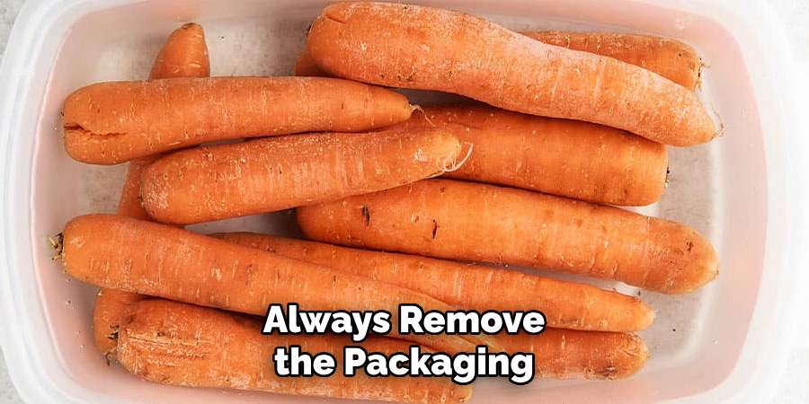 Always Remove the Packaging