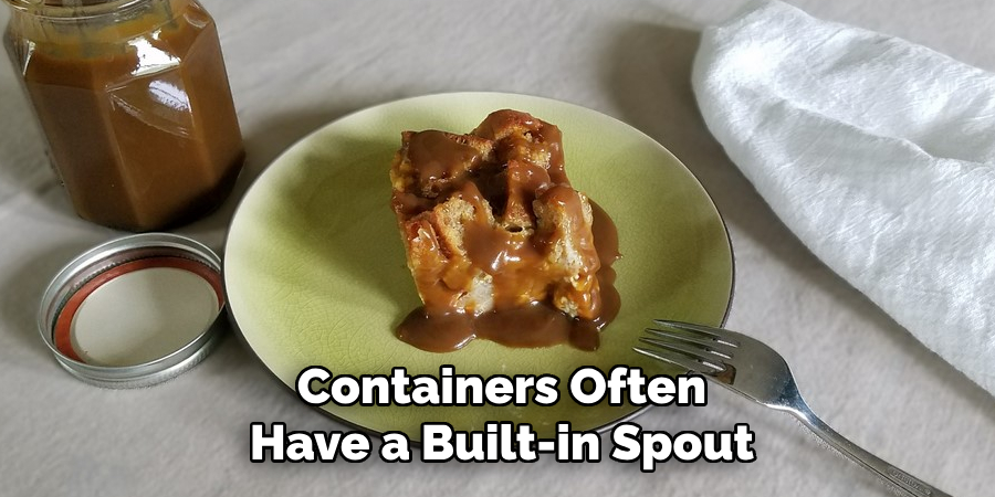 Containers Often Have a Built-in Spout