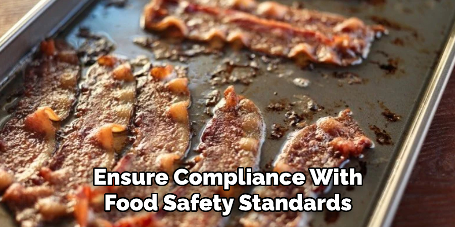 Ensure Compliance With Food Safety Standards