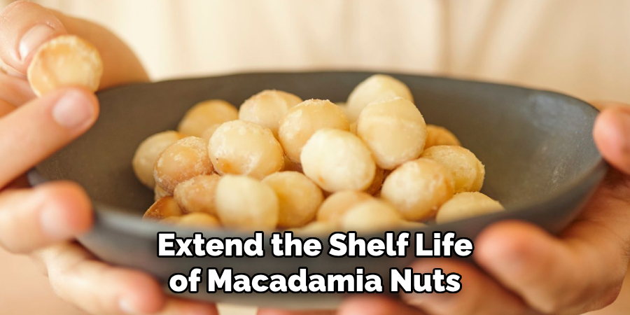 Extend the Shelf Life of Macadamia Nuts